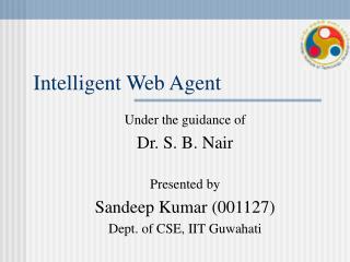 Intelligent Web Agent