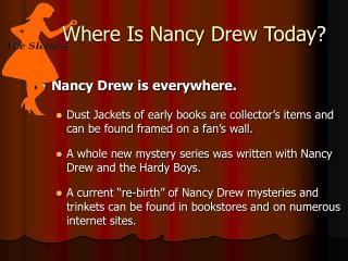 Where Is Nancy Drew Today?