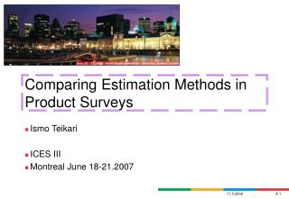 Comparing Estimation Methods in Product Surveys