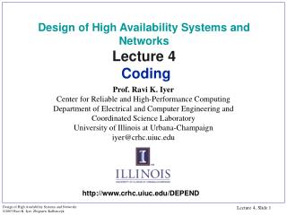 Design of High Availability Systems and Networks Lecture 4 Coding