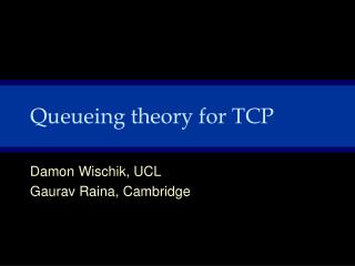 Queueing theory for TCP