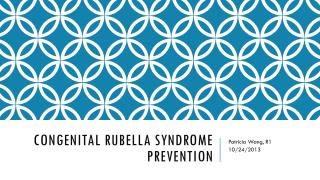 Congenital Rubella Syndrome Prevention