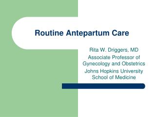 Routine Antepartum Care