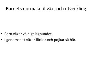 Barnets normala tillväxt och utveckling