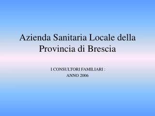 Azienda Sanitaria Locale della Provincia di Brescia