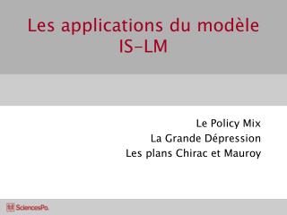 Les applications du modèle IS-LM