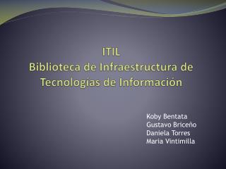 ITIL Biblioteca de Infraestructura de Tecnologías de Información