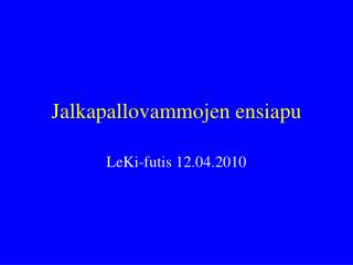 Jalkapallovammojen ensiapu