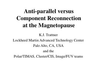 Anti-parallel versus Component Reconnection at the Magnetopause