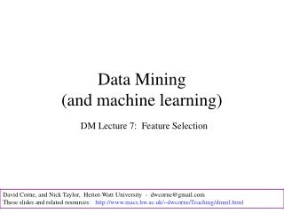 Data Mining (and machine learning)