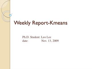 Weekly Report- Kmeans