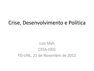 Crise, Desenvolvimento e Política