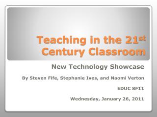 Teaching in the 21 st Century Classroom