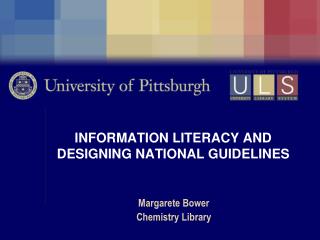 INFORMATION LITERACY AND DESIGNING NATIONAL GUIDELINES