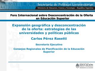 Foro Internacional sobre Desconcentración de la Oferta en Educación Superior