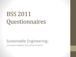 BSS 2011 Questionnaires
