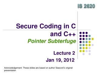 Secure Coding in C and C++ Pointer Subterfuge