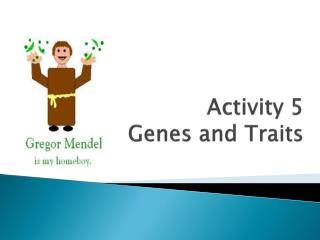 Activity 5 Genes and Traits