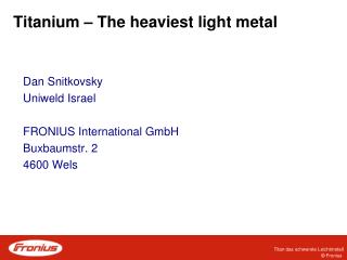 Titanium – The heaviest light metal
