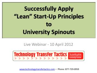 Successfully Apply “Lean” Start-Up Principles to University Spinouts