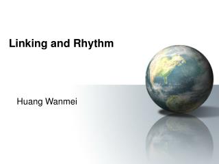 Linking and Rhythm