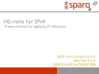 HD-ratio for IPv4 -A new criteria for applying IP allocation