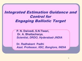 Integrated Estimation Guidance and Control for Engaging Ballistic Target