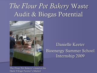 The Flour Pot Bakery Waste Audit &amp; Biogas Potential