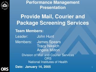 Performance Management Presentation Provide Mail, Courier and Package Screening Services