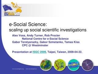 e-Social Science: scaling up social scientific investigations
