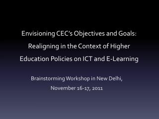 Brainstorming Workshop in New Delhi, November 16-17, 2011
