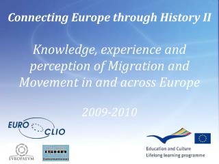 Connecting Europe through History II
