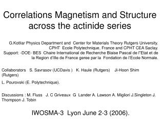 Correlations Magnetism and Structure across the actinide series