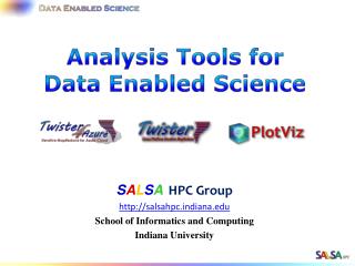 Analysis Tools for Data Enabled S cience