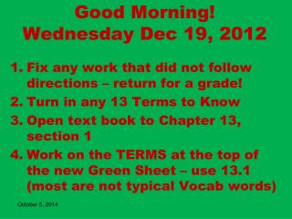 Good Morning! Wednesday Dec 19, 2012