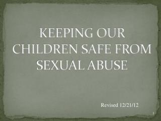 KEEPING OUR CHILDREN SAFE FROM SEXUAL ABUSE