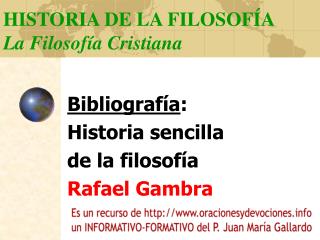 HISTORIA DE LA FILOSOFÍA La Filosofía Cristiana