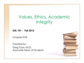 Values, Ethics, Academic Integrity