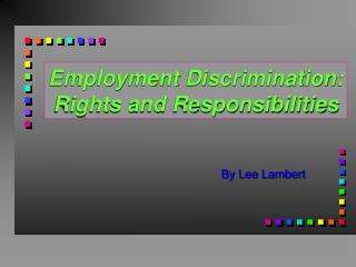 Employment Discrimination: Rights and Responsibilities