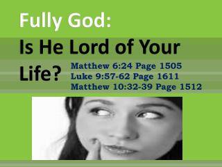 Fully God: Is He Lord of Your Life?