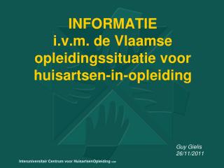 INFORMATIE i.v.m. de Vlaamse opleidingssituatie voor huisartsen-in-opleiding