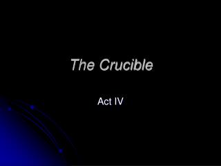 The Crucible