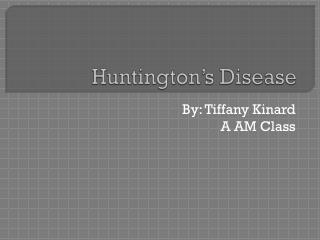 Huntington’s Disease