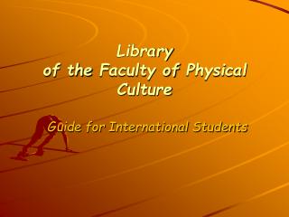 Library of the Faculty of Physical Culture