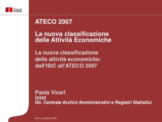ATECO 2007 La nuova classificazione delle Attività Economiche