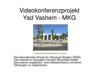 Videokonferenzprojekt Yad Vashem - MKG