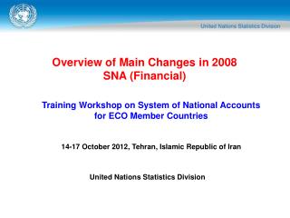 Overview of Main Changes in 2008 SNA (Financial)