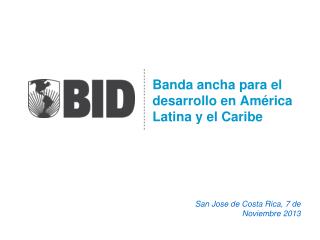 Banda ancha para el desarrollo en América Latina y el Caribe