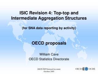 William Cave OECD Statistics Directorate