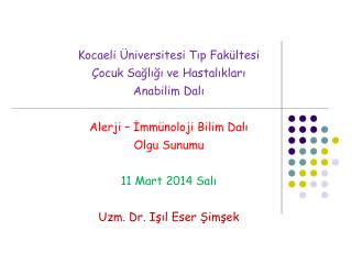 Kocaeli Üniversitesi Tıp Fakültesi Çocuk Sağlığı ve Hastalıkları Anabilim Dalı